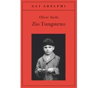 Zio Tungsteno. Ricordi di un'infanzia chimica