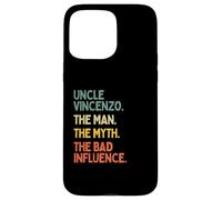 Zio Vincenzo Citazione The Man The Myth The Bad Influence Custodia per iPhone 15 Pro Max