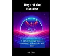 Zion Edwin Beyond the Backend (Tascabile)