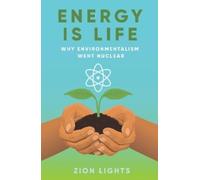 Zion Lights Energy is Life (Tascabile)
