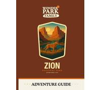 Zion National Park Adventure Guide