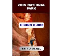 ZION NATIONAL PARK HIKING GUIDE