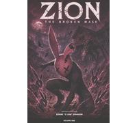 Zion: The Broken Mask: 1