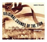 Zion Train - Original Sounds Of The Zion Remixed