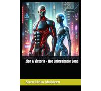 Zion & Victoria - The Unbreakable Bond