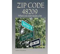 ZIP CODE 48209 Where you start means a lot