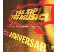 Zip FM 10th Anniversary CD - Yes Zip! Yes Music!