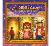 Zip, Mimi & Zampa: Tales from the Heart