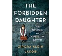 Zipora Klein Jakob The Forbidden Daughter (Tascabile)