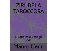 ZIRUDELA TAROCCOSA: Filastroccando con gli Arcani