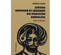 Ziryab, histoire et légende du musicien andalou