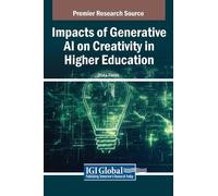 Ziska Fields Impacts of Generative AI on Creativity in Higher (Copertina rigida)