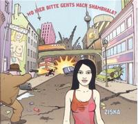 Ziska - Wo Hier Bitte Geht'S Nach Shambhala