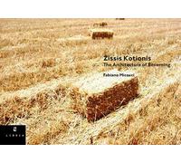 Zissis Kotionis. The architecture of becoming. Ediz. italiana e inglese