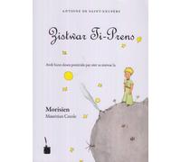 Zistwar Ti-Prens: Le petit Prince en créole mauricien