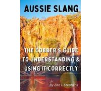 Zita L Stephens Aussie Slang (Tascabile)