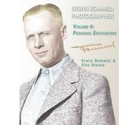 Zita Steele Erwin Rommel Photographer (Tascabile) Erwin Rommel: Photographer