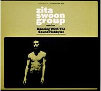 ZITA SWOON GROUP - DANCING WITH THE SOUND..