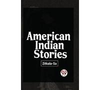 Zitkala-Sa American Indian Stories (Tascabile)