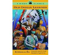 Zitkala-Sa Old Indian Legends (Tascabile) Bison Classic Editions