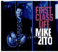 Mike Zito First Class Life (CD) Album