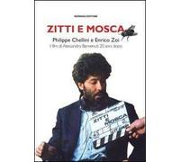 Zitti e mosca. Il film di Alessandro Benvenuti 20 anni dopo