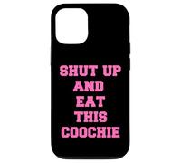 zitto e mangia questo coochie Custodia per iPhone 12/12 Pro