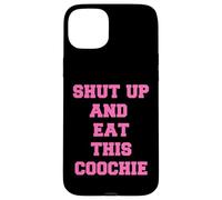 zitto e mangia questo coochie Custodia per iPhone 15 Plus