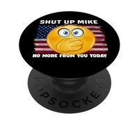 Zitto Mike non più per te oggi Zitto Mike, chiudi Mike PopSockets PopGrip Adesivo