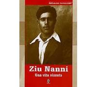 Ziu Nanni. Una vita vissuta