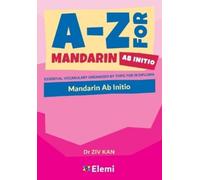 Ziv Kan A-Z for Mandarin Ab Initio (Tascabile) A-Z for IB Diploma