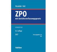Zivilprozessordnung. ZPO: mit Gerichtsverfassungsgesetz. Kommentar