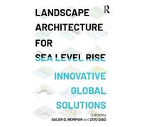Zixu Qiao Landscape Architecture for Sea Level Rise (Tascabile)