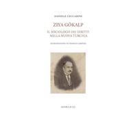 Ziya Gökalp. Il sociologo dei diritti nella nuova Turchia