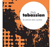 Ziya Tabassian Le Cercle Des Cycles (CD)