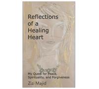 Zizi Majid Reflections of a Healing Heart (Tascabile)