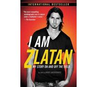 Zlatan Ibrahimovic I Am Zlatan (Tascabile)