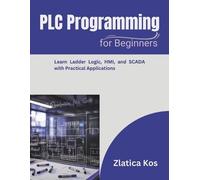 Zlatica Kos PLC Programming for Beginners (Tascabile)