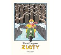 Libri Tomi Ungerer - Zloty. Ediz. Illustrata