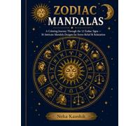 Zoadic Mandalas: A Colorinng Journey Through The 12 Zoadic Sign And 36 Instricate Mandala Designs For Stress Relief And Relaxation