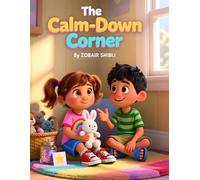 Zobair Shibli The Calm-Down Corner (Tascabile)
