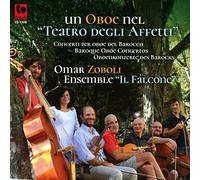 Audio Cd Oboe Nel Teatro Degli Affetti (Un)