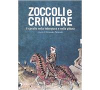 Zoccoli e criniere. Il cavallo nella letteratura e nella pittura