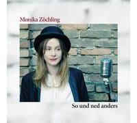 Zochling,Monika So und Ned Anders (CD)