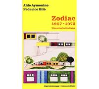 Zodiac 1957-1973. Una Storia Italiana - - 2023