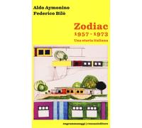 Zodiac 1957-1973. Una storia italiana [Paperback] [May 24, 2023] Aymonino, Aldo