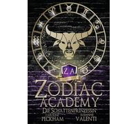 Zodiac Academy 4: Die Schattenprinzessin