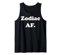 Zodiac AF Astrology Enthusiast Statement Funny Saying Canotta