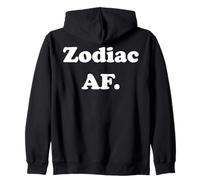 Zodiac AF Astrology Enthusiast Statement Funny Saying Felpa con Cappuccio