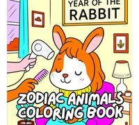 Zodiac Animals Coloring Book | Stress Relief For All Ages Featuring Animals, Flowers, Scenery, Cute Things & More